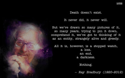 

Akhuratha adeath-ray-bradbury-quote Wall Poster Paper Print(12 inch X 18 inch, Rolled)