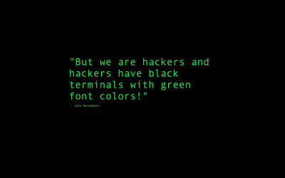 

Akhuratha -hackers-john-nunemaker-quotes-terminal-green Wall Poster Paper Print(12 inch X 18 inch, Rolled)