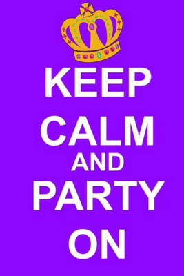 

Akhuratha Wall Poster -keep-calm-and-party-on-rhruhzz Paper Print(18 inch X 12 inch, Rolled)