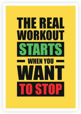 

Akhuratha Wall Poster the-real-workout-starts-gmmxap-nmegfgpku Paper Print(18 inch X 12 inch, Rolled)