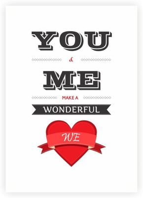 

Akhuratha Wall Poster -you-and-me-make-a-wonderful-we-inspire-quotes-bfdjhabna Paper Print(18 inch X 12 inch, Rolled)