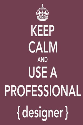 

Akhuratha Wall Poster -keep-calm-and-professional-wggfghe Paper Print(18 inch X 12 inch, Rolled)