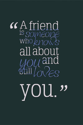 

Akhuratha Wall Poster -dakshita-dakshita-a-friend-is-someone-who-know Paper Print(18 inch X 12 inch, Rolled)