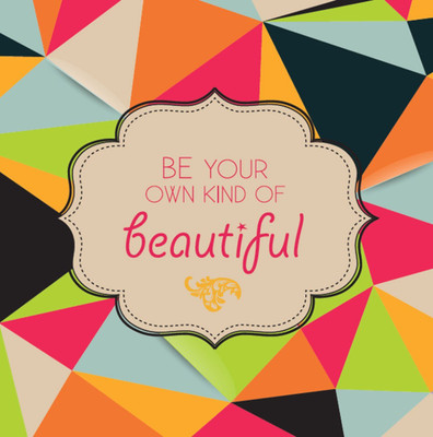 

Akhuratha Wall Poster be-your-own-kind-of-beautiful Paper Print(18 inch X 12 inch, Rolled)