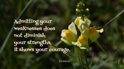 

Akhuratha aquote-quotes-courage-strength-weakness Wall Poster Paper Print(12 inch X 18 inch, Rolled)