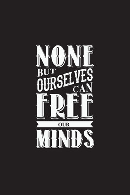 

Akhuratha Wall Poster Free Our Minds Paper Print(12 inch X 18 inch, Rolled)