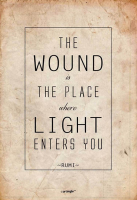 

Akhuratha Wall Poster -the-wound-is-the-place-where-light-enters-you-by-rumi- Paper Print(18 inch X 12 inch, Rolled)