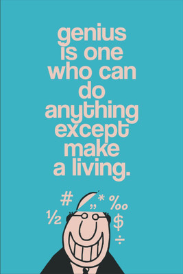 

Akhuratha Wall Poster genius-is-one-who-can-do-anything- Paper Print(18 inch X 12 inch, Rolled)