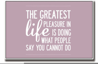 

Akhuratha Wall Poster -greatest-pleasure-in-life-par-bmuhxsftbjkg Paper Print(18 inch X 12 inch, Rolled)