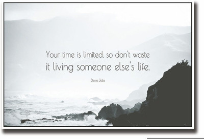 

Akhuratha Wall Poster -your-time-is-limited-steve-jobs-quote-par-bmunujywwahq Paper Print(18 inch X 12 inch, Rolled)