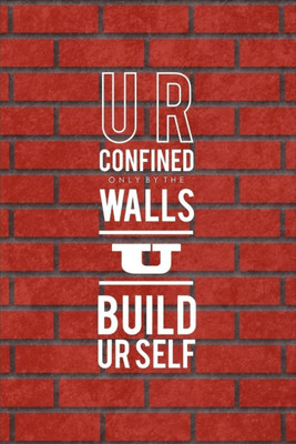 

Akhuratha Wall Poster u-are-confined-to-your-own-walls- Paper Print(18 inch X 12 inch, Rolled)