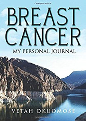 Breast Cancer, My Personal Journal(English, Paperback, Okuomose Vetah)