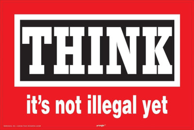 

Akhuratha Wall Poster -think-its-not-illegal-yet-sv- Paper Print(18 inch X 12 inch, Rolled)