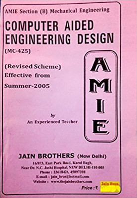 AMIE-Section-(B) Computer Aided Engineering Design (MC-425) Mechanical Engineering Solved And Unsolved Paper(Paperback, Jain Brother)