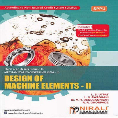 Design of Machine Elements-II(English, Paperback, L V Awadhani, L S Utpat, V R Deolgaonkar, R R Ghorpade)