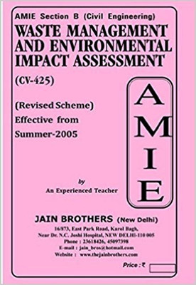 AMIE-Section-(B) Waste Management And Environmental Impact Assessment (CV-425) Civil Engineering Solved And Unsolved Paper(Paperback, Jain Brother)