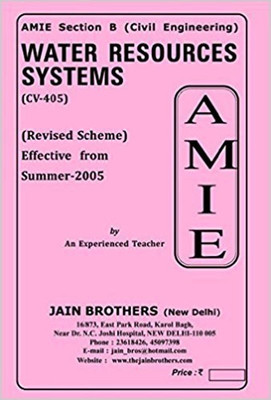 AMIE-Section-(B) Water Resources Systems (CV-405) Civil Engineering Solved And Unsolved Paper(Paperback, Jain Brother)