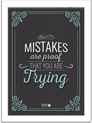 

Mistakes-Are-Proof Paper Print(11.69 inch X 8.27 inch, Framed)