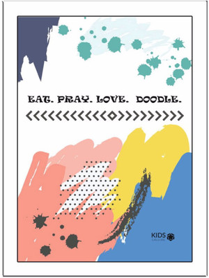 

Eat-Pray-Love-Doddle-2 Paper Print(11.69 inch X 8.27 inch, Framed)