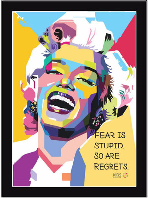 

Fear-Is-Stupid Paper Print(11.69 inch X 8.27 inch, Framed)
