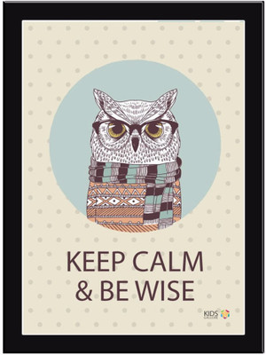 

Keep-Calm-And-Be-Wise Paper Print(11.69 inch X 8.27 inch, Framed)