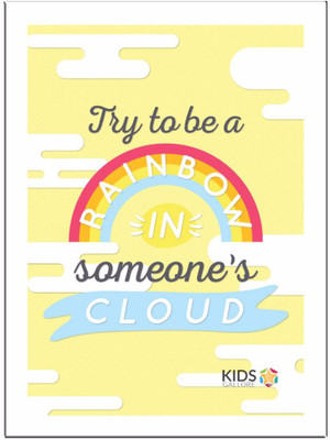 

Try-To-Be-A-Rainbow Paper Print(11.69 inch X 8.27 inch, Framed)
