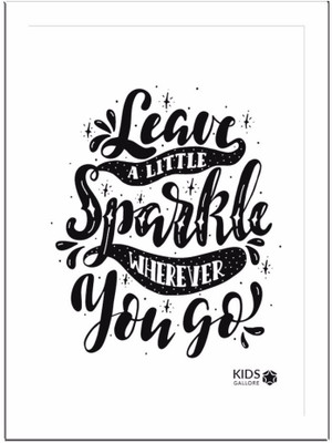 

Leave-A-Little-Sparkle Paper Print(11.69 inch X 8.27 inch, Framed)