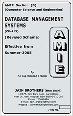 AMIE-Section (B) Database Management Systems (CP-415) Computer Science And Engineering Solved And Unsolved Paper(Paperback, Jain Brother)