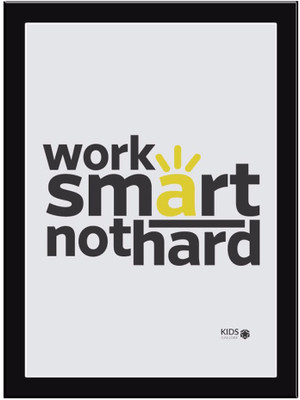 

Work-Smart-Not-Hard Paper Print(11.69 inch X 8.27 inch, Framed)