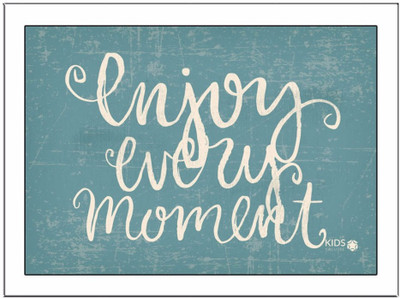 

Enjoy-Every-Moment Paper Print(11.69 inch X 8.27 inch, Framed)