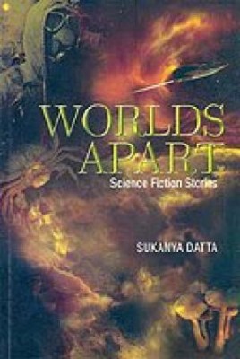 Worlds Apart Science Fiction Stories PB(Paperback, Datta S)