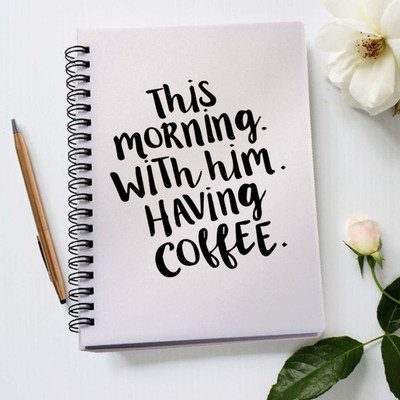 

100yellow A5 Notebook(Notebook | This Morning With Him Printed Notebook | Funny Quotes Printed | Designer Wire Bound Ruled Paper Sheets Personal And Office Stationary Notebooks Diary, Multicolor)