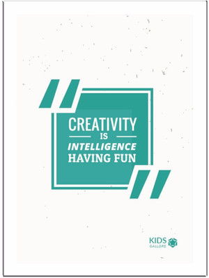 

Creativity-Is-Intelligence Paper Print(11.69 inch X 8.27 inch, Framed)