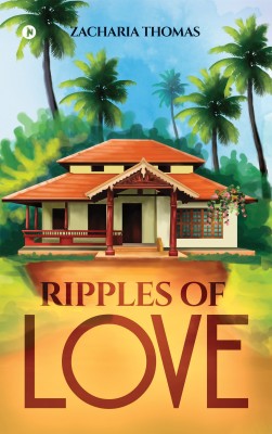 Ripples of Love(English, Paperback, ZACHARIA THOMAS)