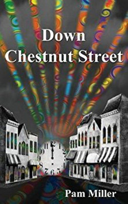 Down Chestnut Street(English, Paperback, Miller Pam)