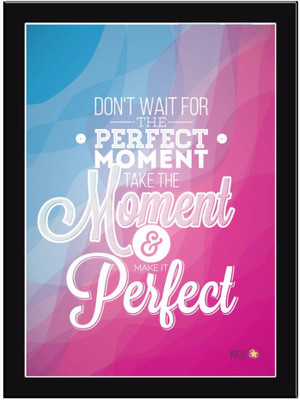 

Moment-And-Perfect Paper Print(11.69 inch X 8.27 inch, Framed)