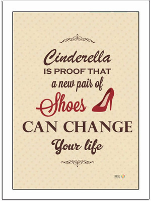

Cinderella-Is-Proof-That Paper Print(11.69 inch X 8.27 inch, Framed)