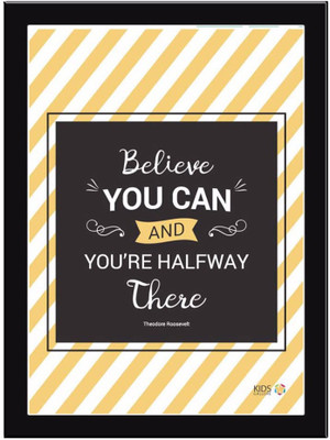

Believe-You-Can Paper Print(11.69 inch X 8.27 inch, Framed)