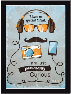 

I-Have-No-Special-Talent Paper Print(11.69 inch X 8.27 inch, Framed)