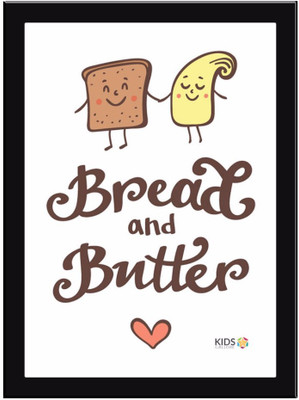 

Bread-And-Butter Paper Print(11.69 inch X 8.27 inch, Framed)