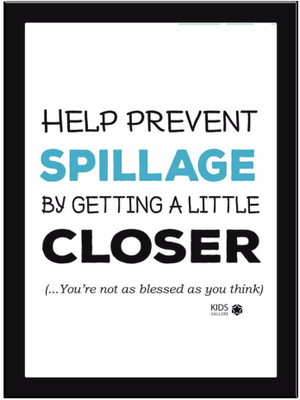 

Help Prevent Spillage-Blue Paper Print(11.69 inch X 8.27 inch)