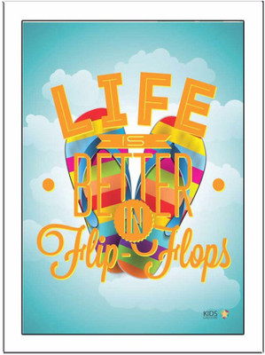 

Life-Is-Better Paper Print(11.69 inch X 8.27 inch, Framed)