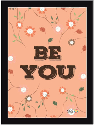 

Be You Paper Print(11.69 inch X 8.27 inch, Framed)