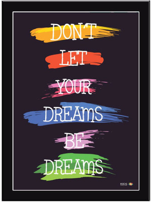 

Don't Let Your Dream Paper Print(11.69 inch X 8.27 inch)