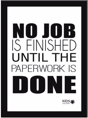 

No Job Done Paper Print(11.69 inch X 8.27 inch)