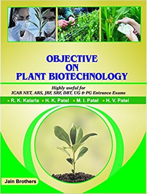 Objective On Plant Biotechnology(Paperback, M.I. Patel, H.K. Patel, R.K. Kalaria, H.V. Patel)