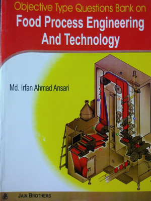 Objective Type Questions Bank On Food Process Engineering And Technology(Paperback, Md. Irfan Ahmad Ansari)