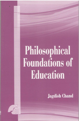 Philosophical foundation of education(English, Jagdish Chand)