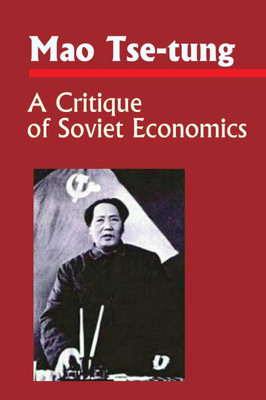 A Critique of Soviet Economics(English, Paperback, Mao Tse-tung)