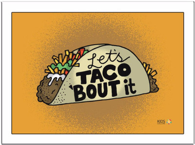 

Taco-Bout Paper Print(11.69 inch X 8.27 inch, Framed)